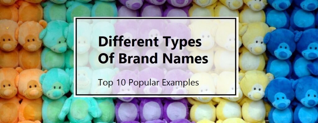 Different Types Of Brand Names
